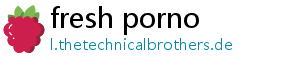 fresh porno